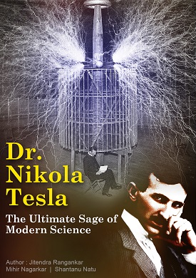 All the modern technology that has changed our lives for the better can be traced back to the research and inventions by an ingenious genius, ‘Dr Nikola Tesla’. A true legend that he was, terms such as Engineer, Inventor, Scientist, Physicist, Revolutionist, Visionary, Futurist fall short to describe the profound work and contributions made by this greatest scientist in the history towards the development of human kind.
 <br/><br/>
Dr Nikola Tesla has to its credit, more than 700 patents and many more that he left unpatented with an intent to make them available for everyone. Moreover, there were many other astonishing discoveries and findings that he did not bring to light deliberately fearing the risk involved, if fallen into wrong hands. His ground-breaking inventions include Alternating Current, Peace Ray, humanoid robots, television, remote control, x-rays, wireless power transmission, Time Travel, to name a few. Dr Tesla also aspired to provide free electricity to the whole world. This creative genius found the breakthrough in harnessing the power of electricity, consequently laying the foundation of the Second Industrial Revolution. He was known as the inventor of the Electric Age.
 <br/><br/>
Born in 1856, a Serbian American, Dr Tesla displayed his brilliance and exceptional abilities since childhood. Having grown up in a religious family, he had an unswerving faith in the Almighty. And it was his faith in God that kept him going and never let troubles weigh him down. His life story is an extraordinary series of triumphs and tribulations, marred by envy, competition and losses. Despite witnessing unprecedented success, amassing wealth was never his goal, instead Tesla refused to get bogged down by powerful heavyweights who wished to accomplish their diabolical intentions using his research. His then, contemporaries tried to destroy him by all means but failed to dampen his spirit. With his unparalleled grit and never-say-die attitude, he rose like phoenix never to look back again.
 <br/><br/>
However, over the course of time, this inspirational story of such a visionary who was centuries ahead of his time was manipulated to fade into oblivion. In 2014, Sadguru Aniruddha (Dr Aniruddha Joshi, MD Medicine, fondly known as Aniruddha Bapu in his discourse spoke highly about this humble yet magnanimous personality. Thereafter, a series of articles covering all facets of Dr Nikola Tesla was published in a Marathi newspaper ‘Dainik Pratyaksha’. In the foreword of this book, Dr Aniruddha Joshi writes, “Several call him ‘God of Science’. If you ask me, Dr Nikola Tesla is indeed the greatest scientist the world has ever seen. Moreover, the chances of someone able to match his achievements in future are almost next to nil.”
 <br/><br/>
This book celebrates the life and achievements of Dr Nikola Tesla. The book throws light not only on his stupendous findings and experiments but it also acquaints its readers with the human side of the man who dedicated his life for our betterment- Dr Nikola Tesla.
 <br/><br/>
This book is a compilation of articles originally published in a Marathi newspaper ‘Dainik Pratyaksha’. The articles in this book are translated and reproduced for the benefit of the readers.
